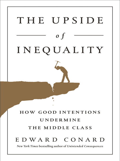 Title details for The Upside of Inequality by Edward Conard - Wait list